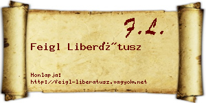 Feigl Liberátusz névjegykártya